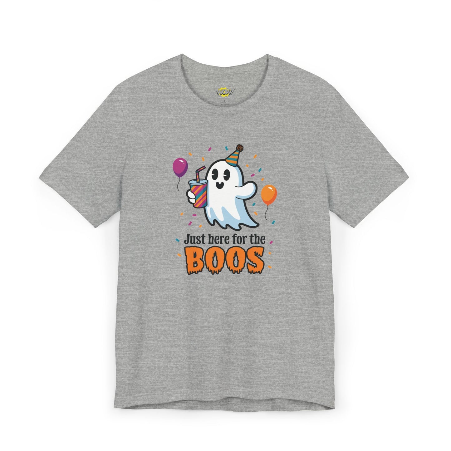 Just Here for the Boos T-Shirt