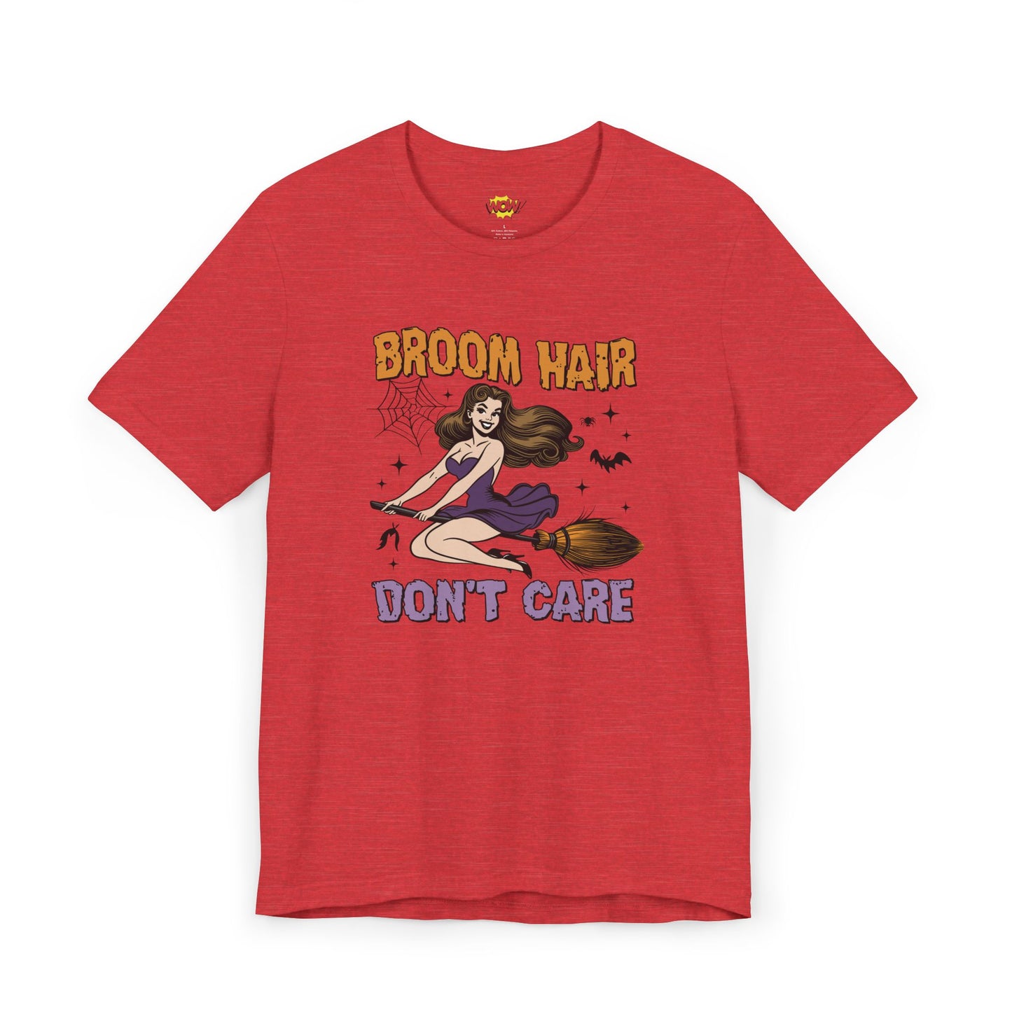 Broom Hair, Don’t Care T-Shirt