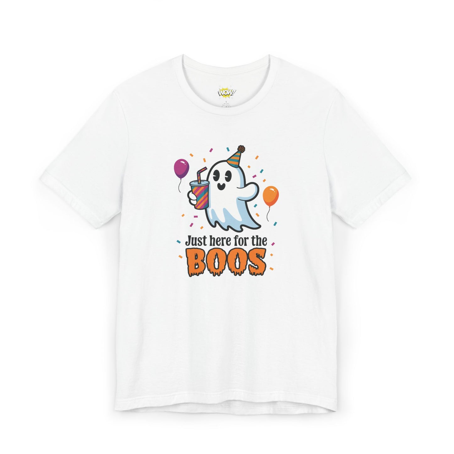 Just Here for the Boos T-Shirt