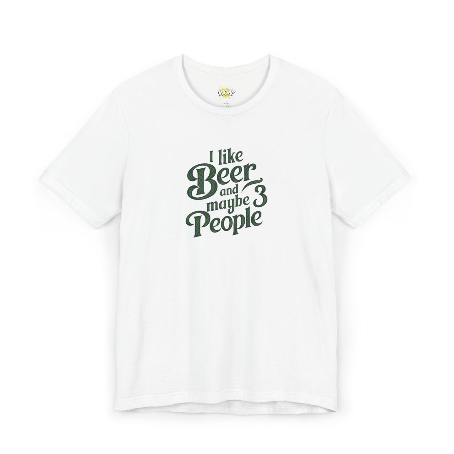 I Like Beer and Maybe 3 People T-Shirt