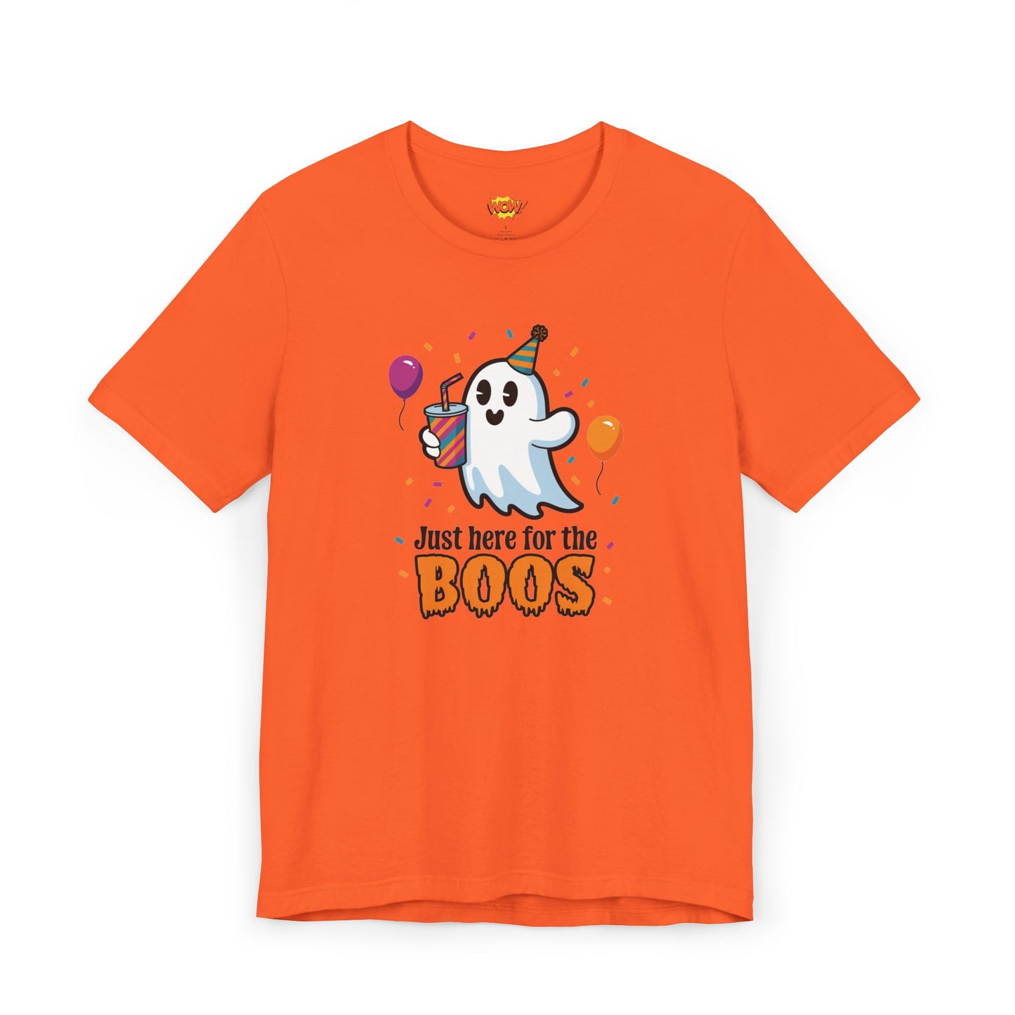 Just Here for the Boos T-Shirt