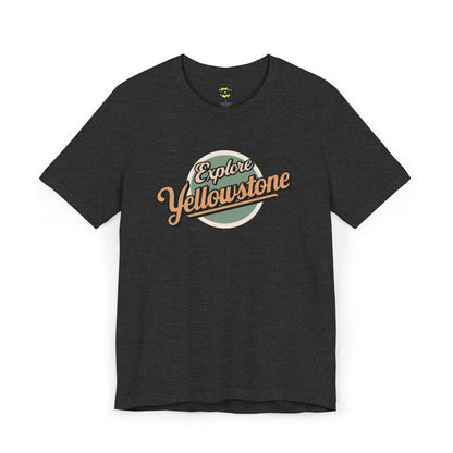 Explore Yellowstone T-Shirt