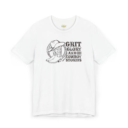 Grit, Glory, and Cowboy Stories T-Shirt