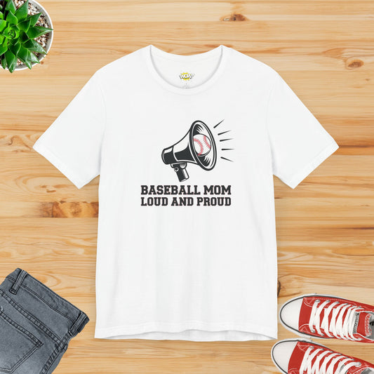 Baseball Mom - Loud and Proud T-Shirt