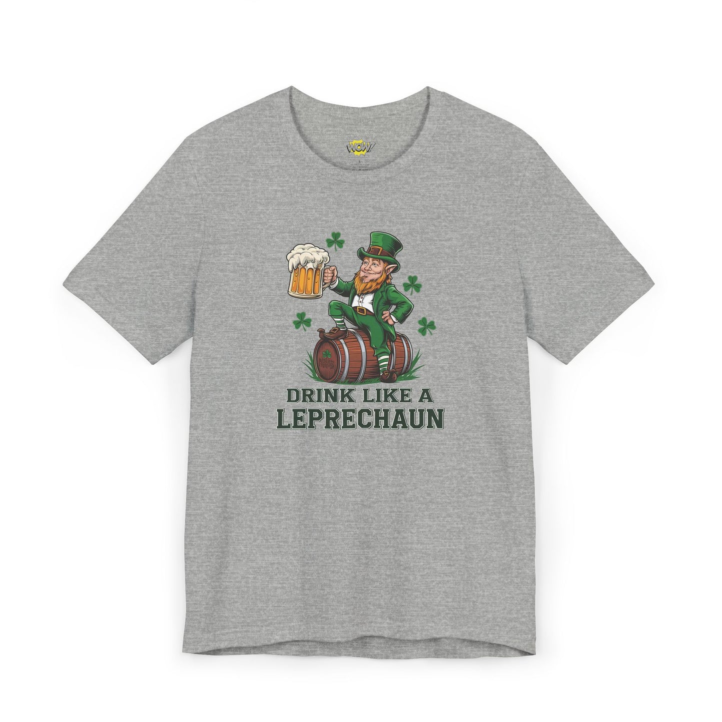 Drink Like a Leprechaun T-Shirt