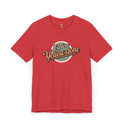Explore Yellowstone T-Shirt