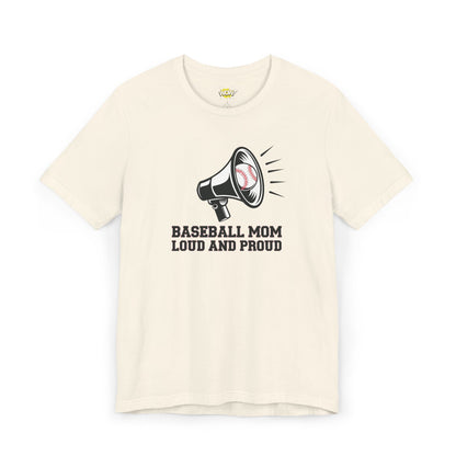 Baseball Mom - Loud and Proud T-Shirt