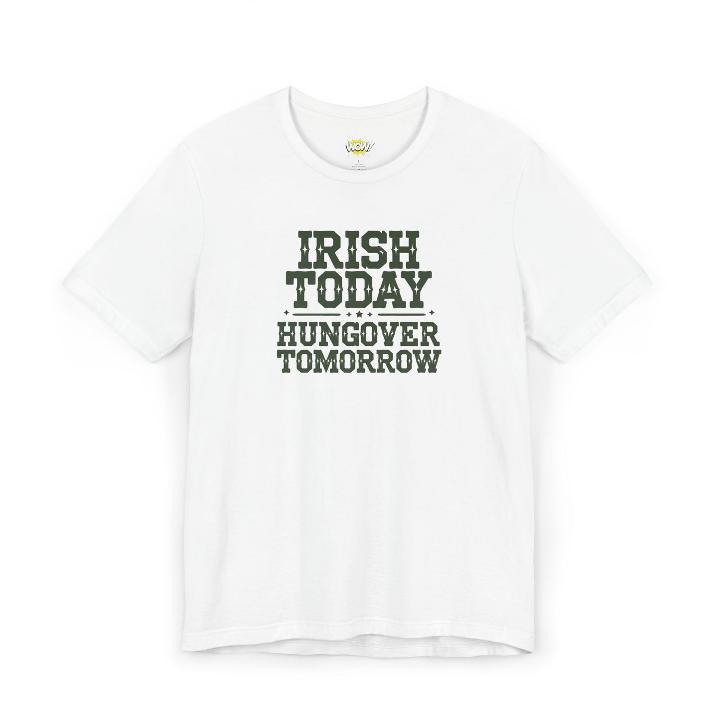 Irish Today Hungover Tomorrow T-Shirt