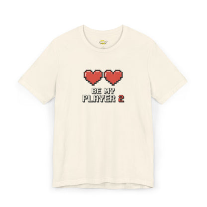 Be My Player 2 T-Shirt