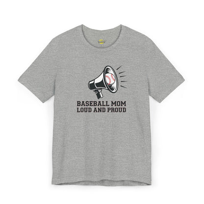 Baseball Mom - Loud and Proud T-Shirt