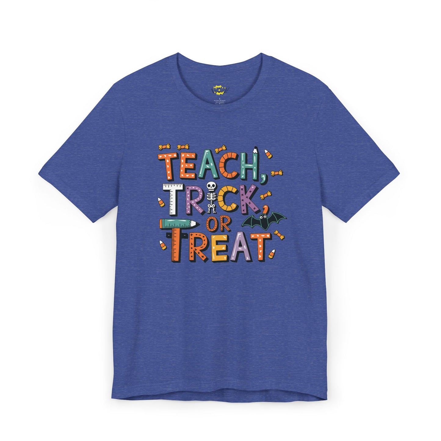 Teach, Trick, or Treat T-Shirt