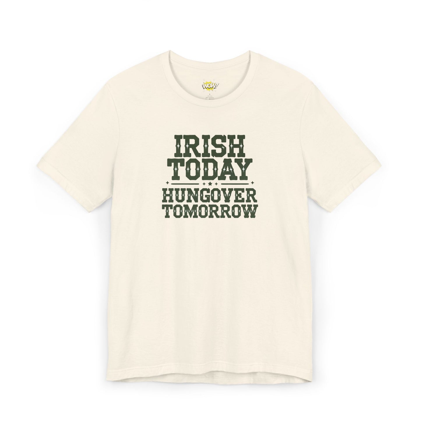 Irish Today Hungover Tomorrow T-Shirt