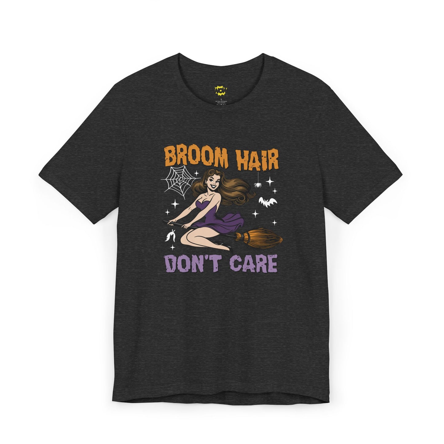 Broom Hair, Don’t Care T-Shirt