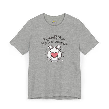 Baseball Mom - All-Star Support T-Shirt
