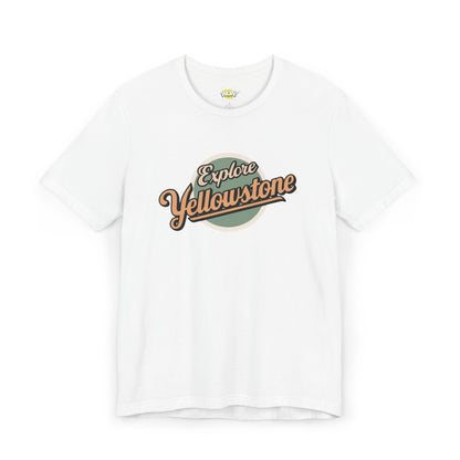 Explore Yellowstone T-Shirt