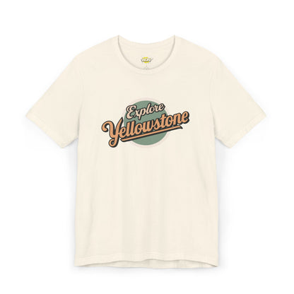 Explore Yellowstone T-Shirt