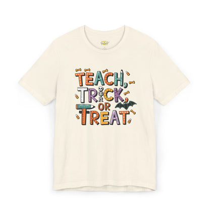 Teach, Trick, or Treat T-Shirt