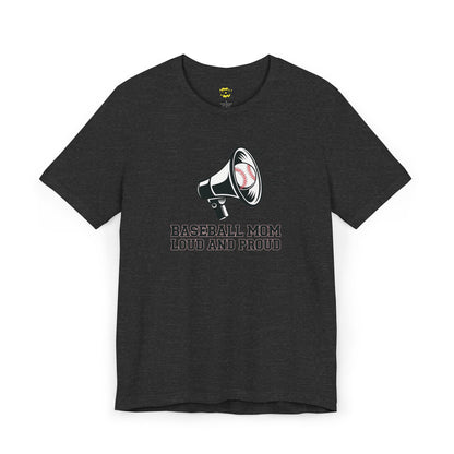 Baseball Mom - Loud and Proud T-Shirt