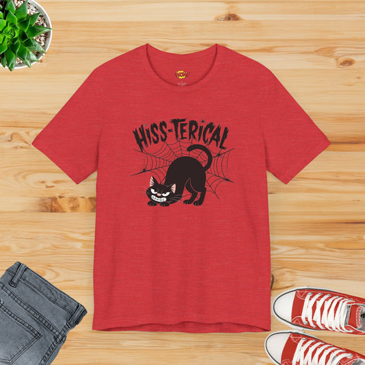 Hiss-terical T-Shirt