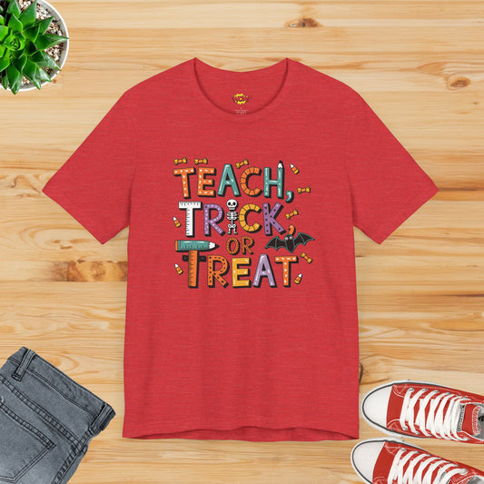 Teach, Trick, or Treat T-Shirt