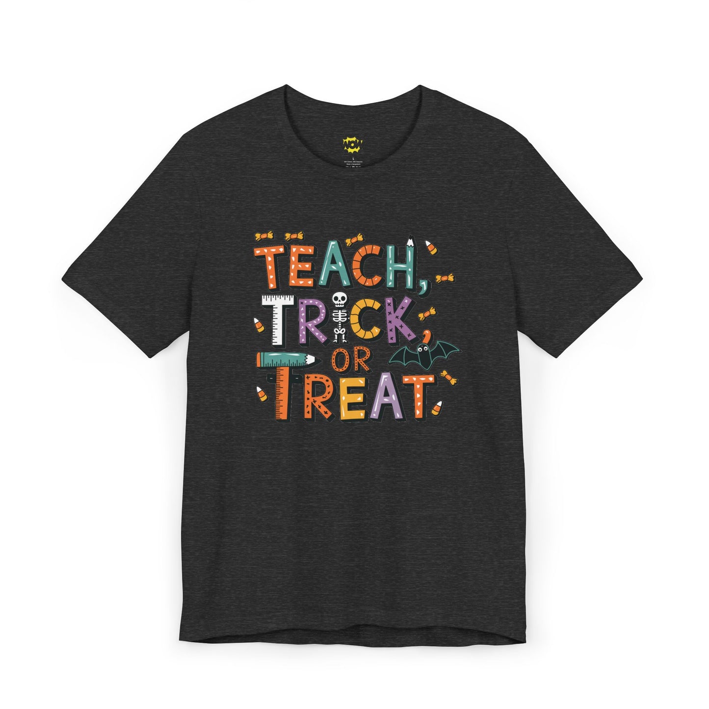 Teach, Trick, or Treat T-Shirt