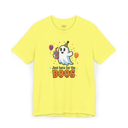 Just Here for the Boos T-Shirt