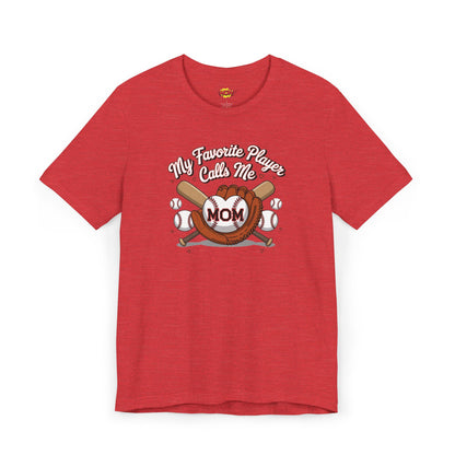 My Favorite Player Calls Me Mom T-Shirt