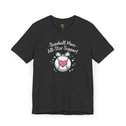 Baseball Mom - All-Star Support T-Shirt