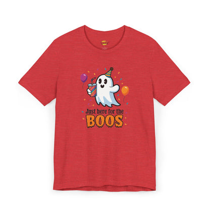 Just Here for the Boos T-Shirt