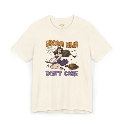 Broom Hair, Don’t Care T-Shirt