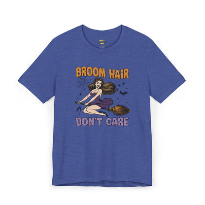 Broom Hair, Don’t Care T-Shirt