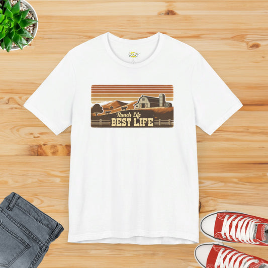 Ranch Life, Best Life T-Shirt